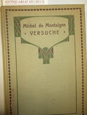 Versuche. Mit einem Vorwort des Übersetzers Wilhelm Vollgraff.