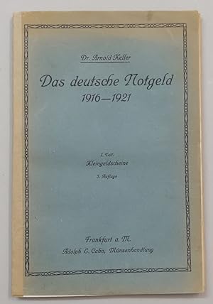 Seller image for Das deutsche Notgeld 1916-1921. I.Teil Kleingeldscheine. 3. Auflage. for sale by Antiquariat Martin Barbian & Grund GbR