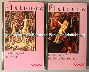 Platonow. Erzählungen. Müllwind [sowie] Die Reise des Spatzen (Band 1 und Band 2; zwei Bände cplt...