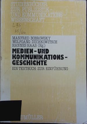 Bild des Verkufers fr Medien- und Kommunikationsgeschichte. Ein Textbuch zur Einfhrung. zum Verkauf von Antiquariat Bookfarm