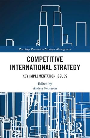 Immagine del venditore per Competitive International Strategy: Key Implementation Issues (Routledge Research in Strategic Management) [Paperback ] venduto da booksXpress