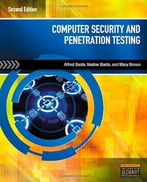 Seller image for Computer Security and Penetration Testing by Basta, Alfred, Basta, Nadine, Brown, PhD CISSP CISA Mary [Paperback ] for sale by booksXpress