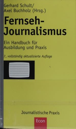 Bild des Verkufers fr Fernseh-Journalismus. Ein Handbuch fr Ausbildung und Praxis. zum Verkauf von Antiquariat Bookfarm