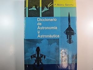 Imagen del vendedor de DICCIONARIO DE ASTRONOMIA Y ASTRONAUTICA a la venta por Costa LLibreter