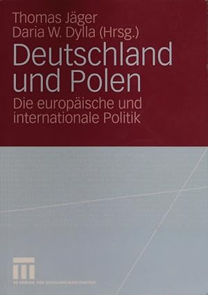 Bild des Verkufers fr Deutschland und Polen. Die europische und internationale Politik. zum Verkauf von Antiquariat Bookfarm