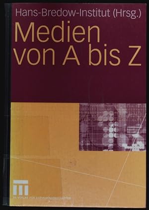 Bild des Verkufers fr Medien von A bis Z. zum Verkauf von Antiquariat Bookfarm