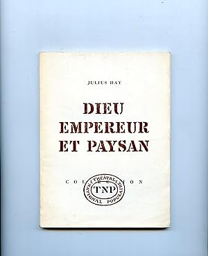 DIEU , EMPERUR ET PAYSAN . Quatre actes . Texte français de Bernard Sobel et Jean Tailleur