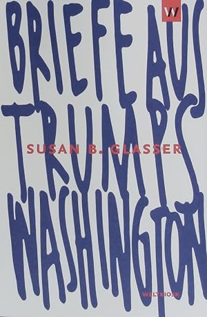 Seller image for Briefe aus Trumps Washington. for sale by Antiquariat Bookfarm