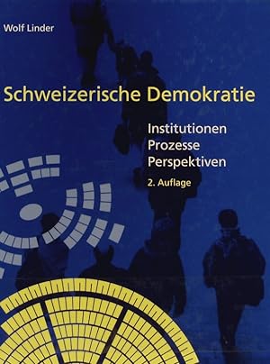 Immagine del venditore per Schweizerische Demokratie. Institutionen - Prozesse - Perspektiven. venduto da Antiquariat Bookfarm