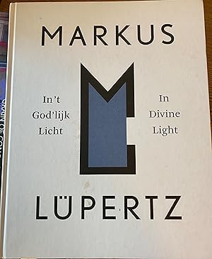 Image du vendeur pour Markus Lupertz In Divine Light. In t God lijk Licht mis en vente par Rob Warren Books