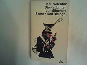 Bild des Verkufers fr Die Raubritter vor Mnchen. Szenen und Dialoge zum Verkauf von ANTIQUARIAT FRDEBUCH Inh.Michael Simon