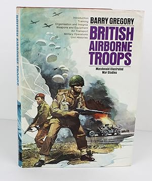British Airborne Troops, 1940-45 (A Macdonald illustrated war study)