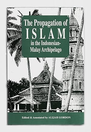 Seller image for The Propagation of Islam in the Indonesian-Malay Archipelago for sale by killarneybooks