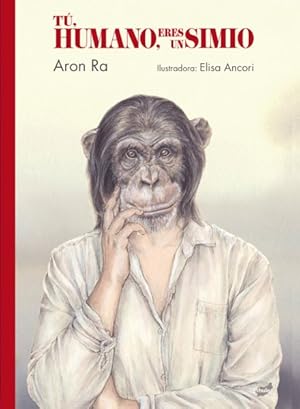 Imagen del vendedor de T, humano, eres un simio -Language: spanish a la venta por GreatBookPrices