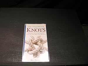 Bild des Verkufers fr The Handbook of Knots. A Practical step-by-step guide to tying and using more than 100 knots. zum Verkauf von powellbooks Somerset UK.