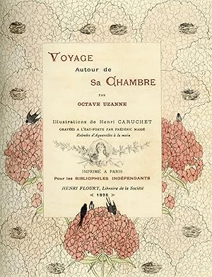 Voyage autour de sa chambre. Illustrations de Henri Caruchet gravées à l'eau-forte par Frédéric M...