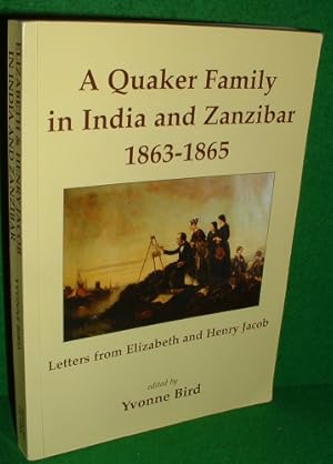 Seller image for A QUAKER FAMILY IN INDIA AND ZANZIBAR 1863 - 1865 Letters from Elizabeth and Henry Jacob " Peackock Tails Sprinkled with Diamonds " for sale by booksonlinebrighton
