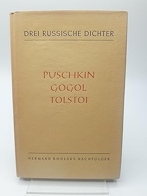 Drei russische Dichter - Pushkin, Gogol, Tolstoi