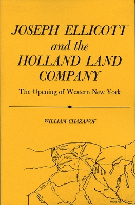 Immagine del venditore per Joseph Ellicott & the Holland Land Company: The Opening of Western New York (Paperback or Softback) venduto da BargainBookStores