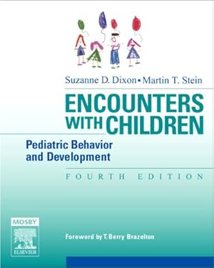 Seller image for Encounters with Children: Pediatric Behavior and Development, 4th Edition for sale by Reliant Bookstore