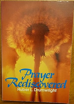 Prayer Rediscovered