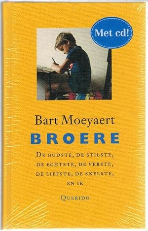 Seller image for Broere. De oudste, de stilste, de echtste, de verste, de liefste, de snelste, en ik. Met CD. for sale by La Librera, Iberoamerikan. Buchhandlung