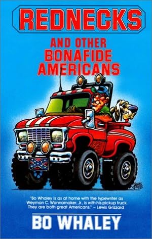 Imagen del vendedor de Rednecks and Other Bonafide Americans a la venta por Reliant Bookstore