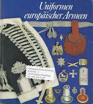 Bild des Verkufers fr Uniformen der europischen Armeen. Farbtafeln von Ralf Swoboda zum Verkauf von Klaus Kreitling