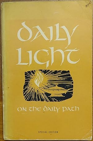Daily Light on the Daily Path: A Devotional Text Book for Every Day in the Year - in the Very Wor...