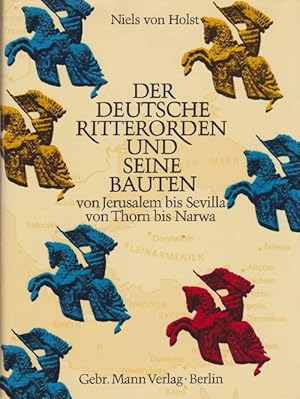 Bild des Verkufers fr Deutsche Ritterorden und seine Bauten, Der. Von Jerusalem bis Sevilla, von Thorn bis Narwa. zum Verkauf von La Librera, Iberoamerikan. Buchhandlung