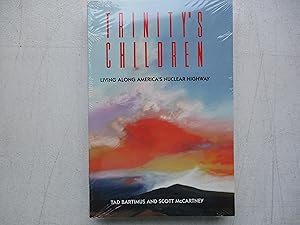 Imagen del vendedor de Trinitys Children: Living Among Americas Nuclear Highway a la venta por Coas Books