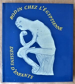 Seller image for Rodin chez l'Egyptienne. Dessins d'Enfants. for sale by librairie sciardet