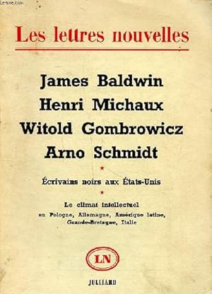 Seller image for Les lettres nouvelles James Baldwin Henri Michaux Witold Gombrowicz Arno Schmidt Ecrivains noirs aux Etats-Unis Le climat intellectuel en Pologne, Allemagne, Amrique latine, Grande-Bretagne, Italie for sale by Le-Livre