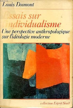 Bild des Verkufers fr Essais sur l'individualisme une perspective anthropologique sur l'idologie moderne zum Verkauf von Le-Livre