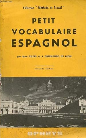 Bild des Verkufers fr Petit vocabulaire espagnol - Collection mthode et travail - nouvelle dition zum Verkauf von Le-Livre