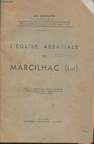 Seller image for L'Eglise Abbatiale de Marcilhac (Lot)- Extrait du Bulletin de la Socit des Etude littraires, scientifiques et artistiques du Lot (1er fascicule 1937) for sale by Le-Livre