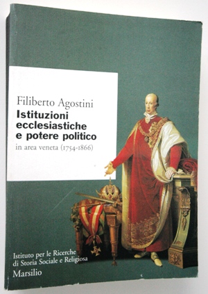 istituzioni ecclesiastiche e potere politico in area veneta 1754 - 1866