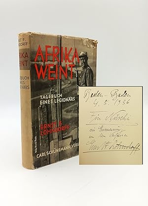 Bild des Verkufers fr Afrika weint: Tagebuch eines Legionrs. Mit einer Fluchtkarte. [i.e. Africa cries: Diary of a legionnaire, with one folded map]. [SIGNED COPY] zum Verkauf von Khalkedon Rare Books, IOBA