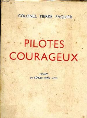 Image du vendeur pour Pilotes courageux mis en vente par Le-Livre