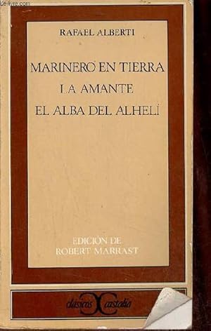 Bild des Verkufers fr Marinero en tierra la amante el alba del alheli - Coleccion clasicos castalia n48. zum Verkauf von Le-Livre
