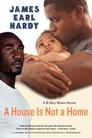 Seller image for A House Is Not a Home: A B-Boy Blues Novel (B-Boy Blues (Paperback)) by Hardy, James Earl [Paperback ] for sale by booksXpress