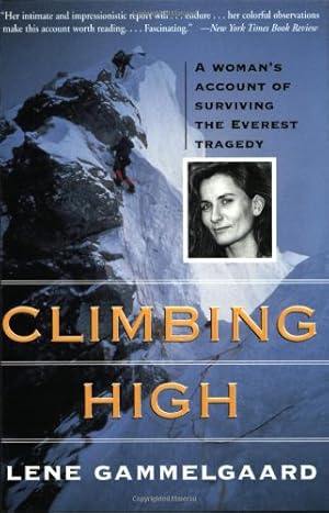 Immagine del venditore per Climbing High: A Woman's Account of Surviving the Everest Tragedy by Gammelgaard, Lene, Seal, Press [Paperback ] venduto da booksXpress