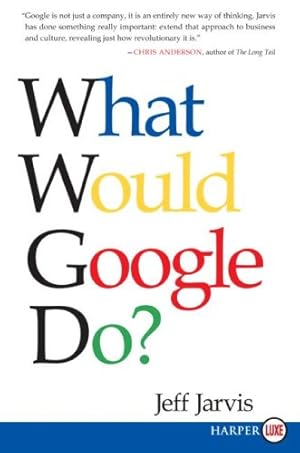 Image du vendeur pour What Would Google Do? by Jarvis, Jeff [Paperback ] mis en vente par booksXpress