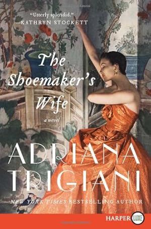 Seller image for The Shoemaker's Wife: A Novel by Trigiani, Adriana [Paperback ] for sale by booksXpress