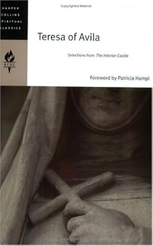 Seller image for Teresa of Avila: Selections from The Interior Castle (HarperCollins Spiritual Classics) by HarperCollins Spiritual Classics [Paperback ] for sale by booksXpress