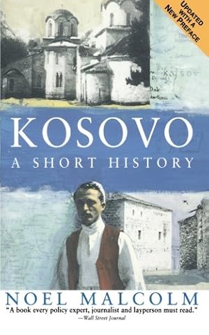 Immagine del venditore per Kosovo: A Short History by Malcolm, Noel, New York, University Pres [Paperback ] venduto da booksXpress