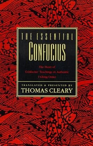Seller image for The Essential Confucius by Cleary, Thomas [Paperback ] for sale by booksXpress