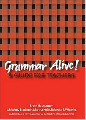 Imagen del vendedor de Grammar Alive: A Guide for Teachers by Brock Haussamen [Paperback ] a la venta por booksXpress