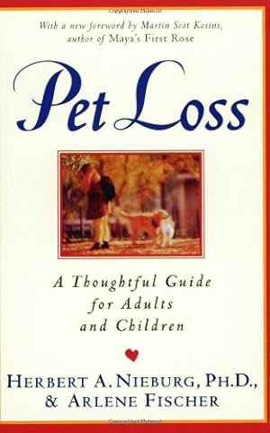 Seller image for Pet Loss: Thoughtful Guide for Adults and Children, A by Nieburg, Herbert A. [Paperback ] for sale by booksXpress