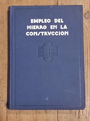 Seller image for EMPLEO DEL HIERRO EN LA CONSTRUCCIN for sale by Carmen Alonso Libros